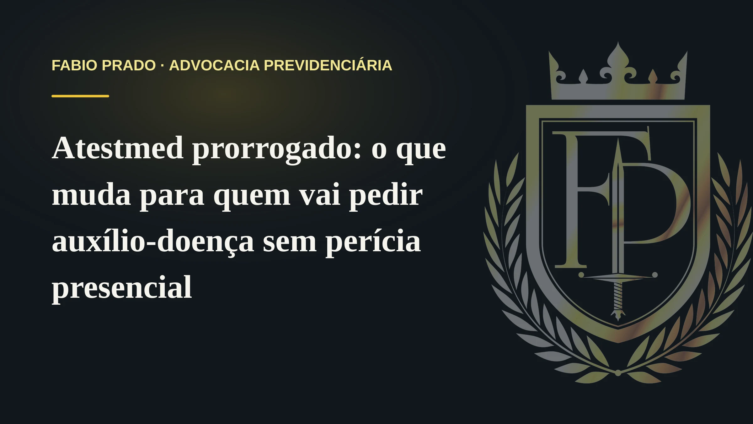 Atestmed prorrogado: o que muda para quem vai pedir auxílio-doença sem perícia presencial
