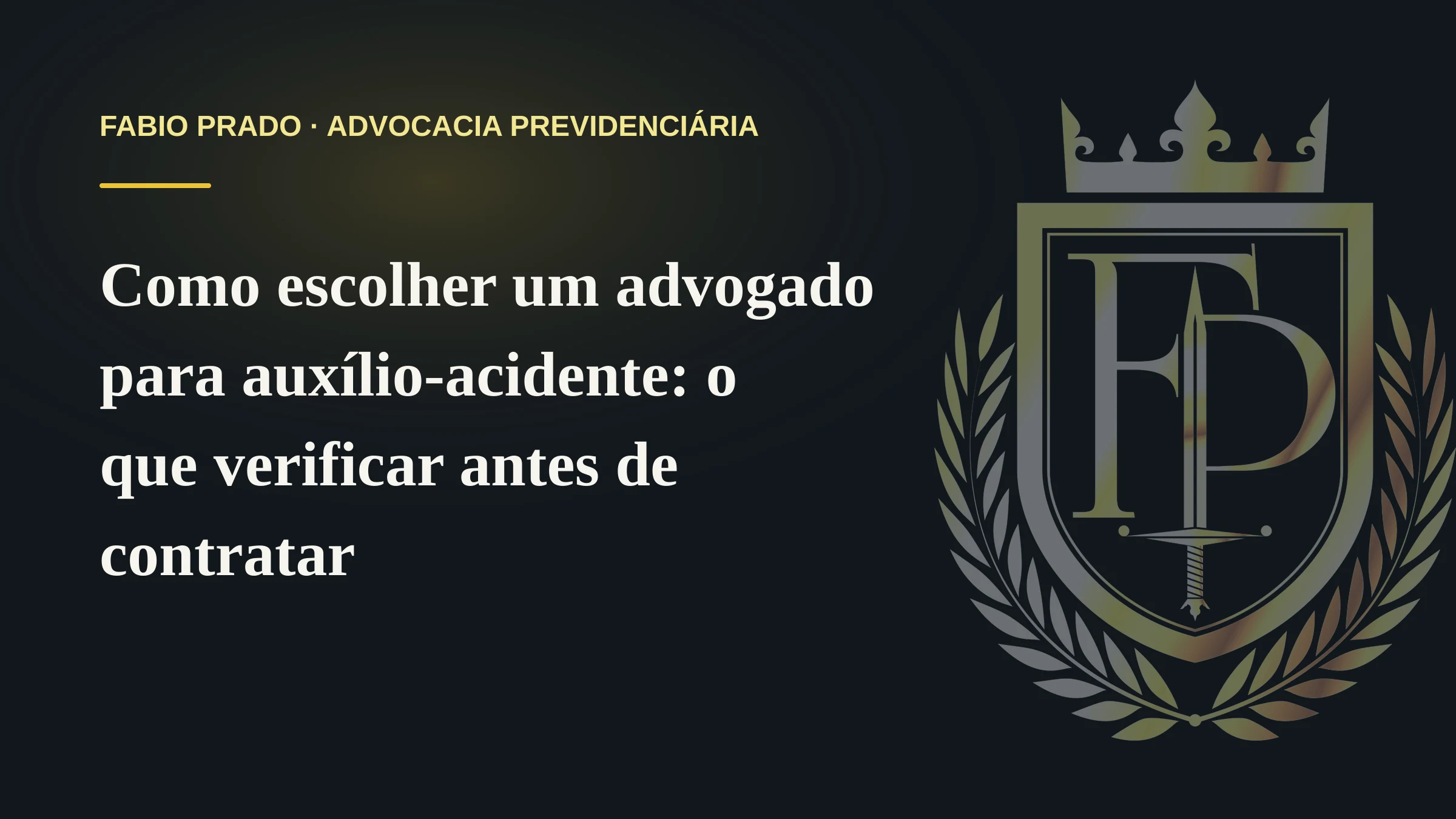 Como escolher um advogado para auxílio-acidente: o que verificar antes de contratar